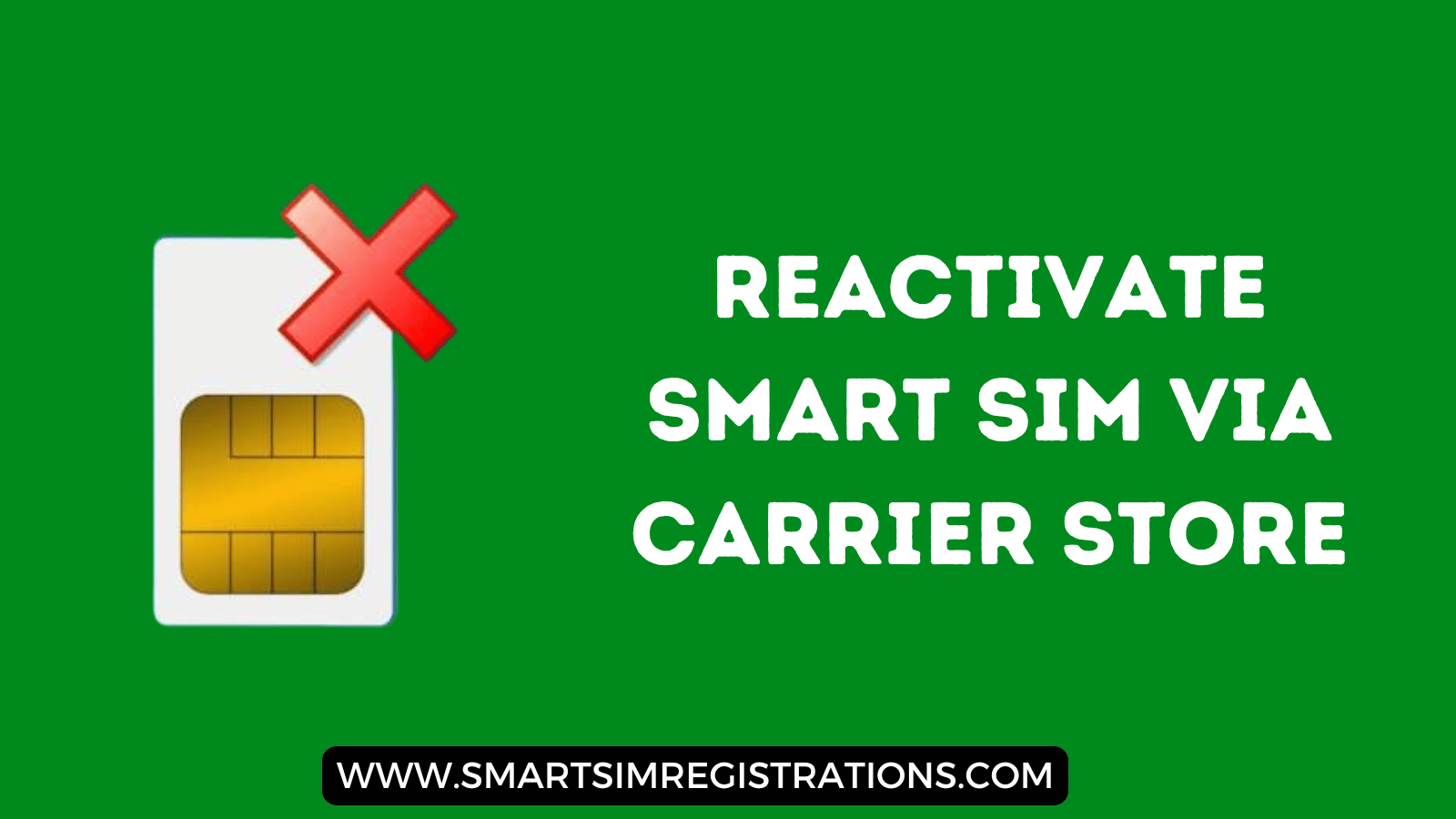 Reactivate Smart SIM via Carrier Store