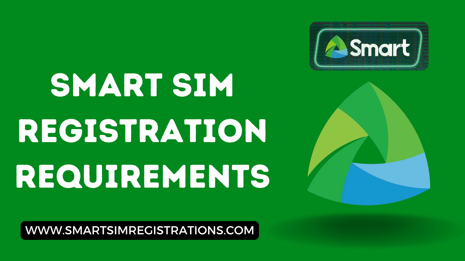 Smart SIM Registration Requirements